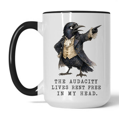 Lifestyle Photo #1 Audacity Lives Rent Free Crow Mug