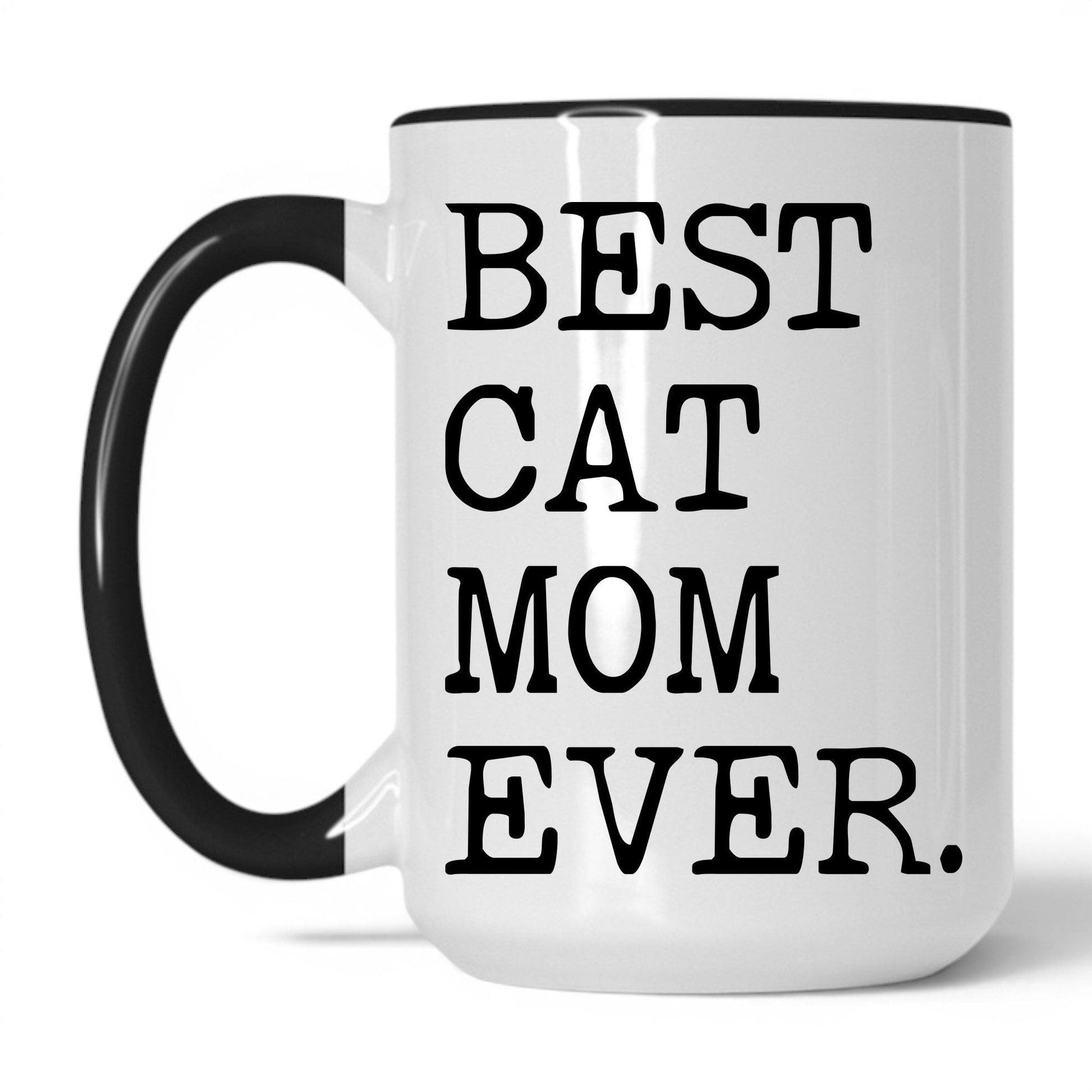 Best Cat Mom Ever 15oz white and black coffee mug