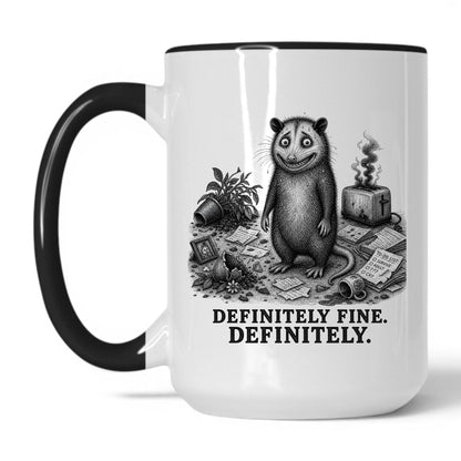 Definitely Fine Opossum Coffee Mug