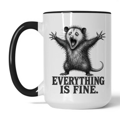 Everything Is Fine Opossum Coffee Mug