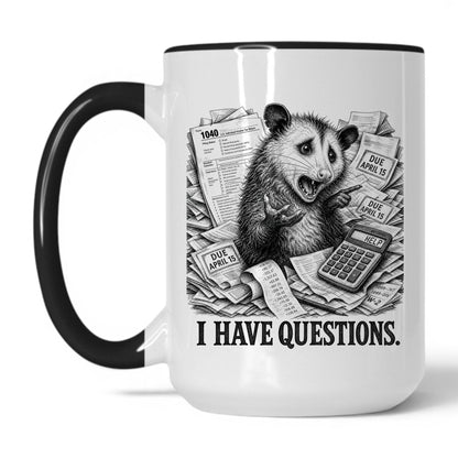 I Have Questions Opossum Coffee Mug