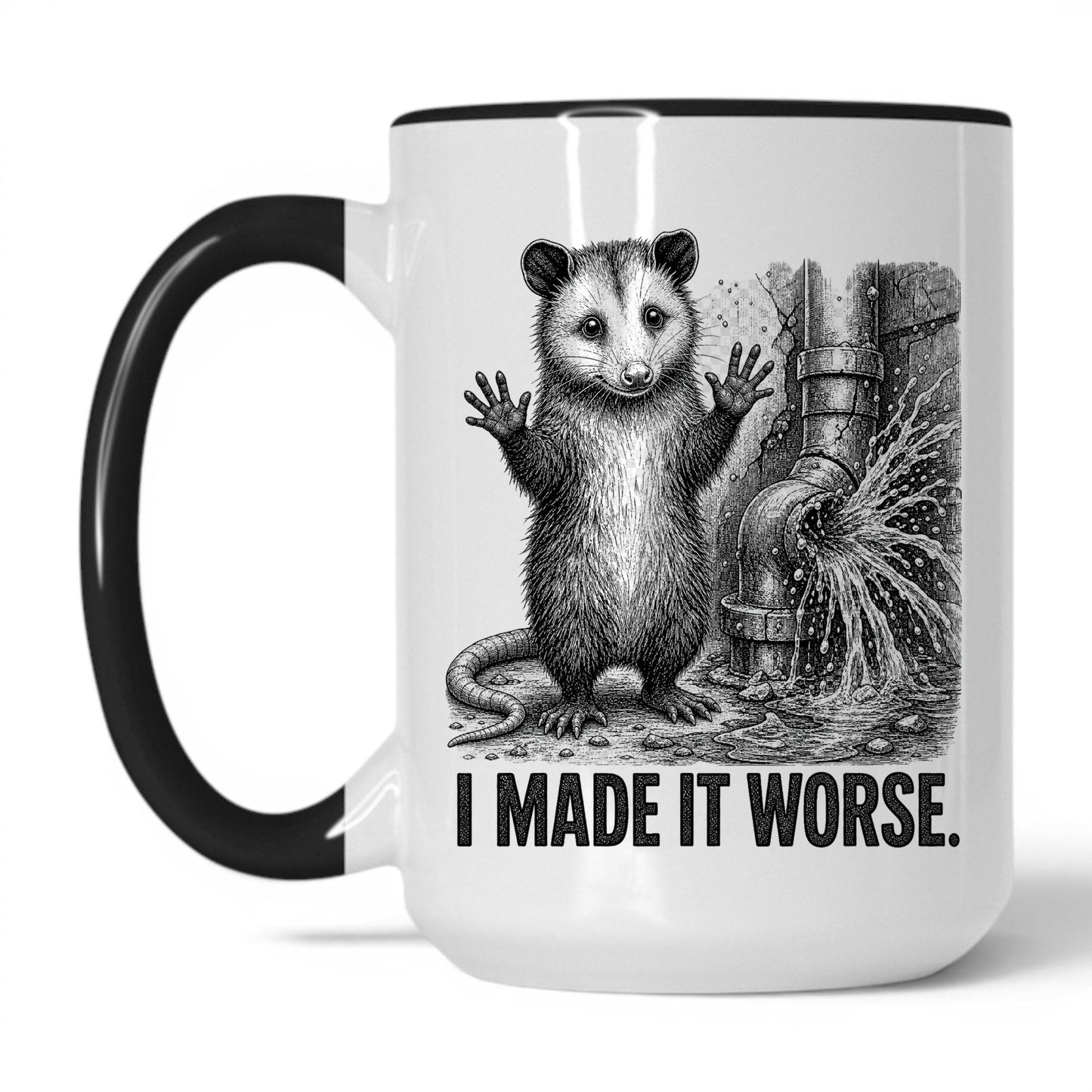 I Made It Worse Opossum Coffee Mug