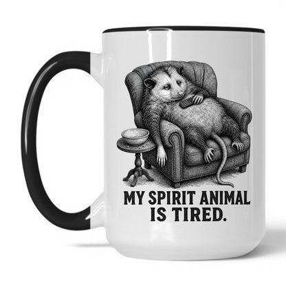 My Spirit Animal Is Tired Opossum Mug