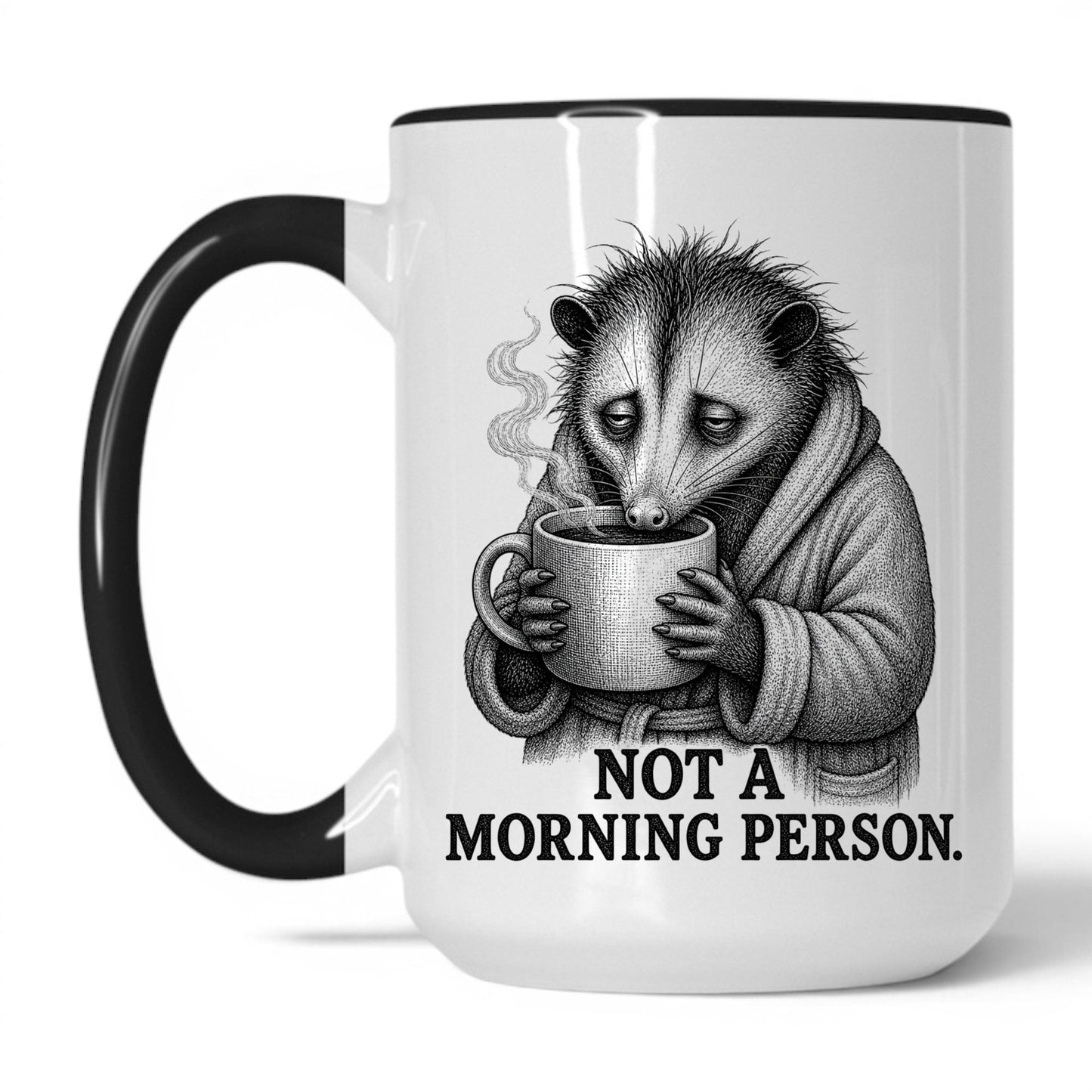Not a Morning Person Opossum Coffee Mug
