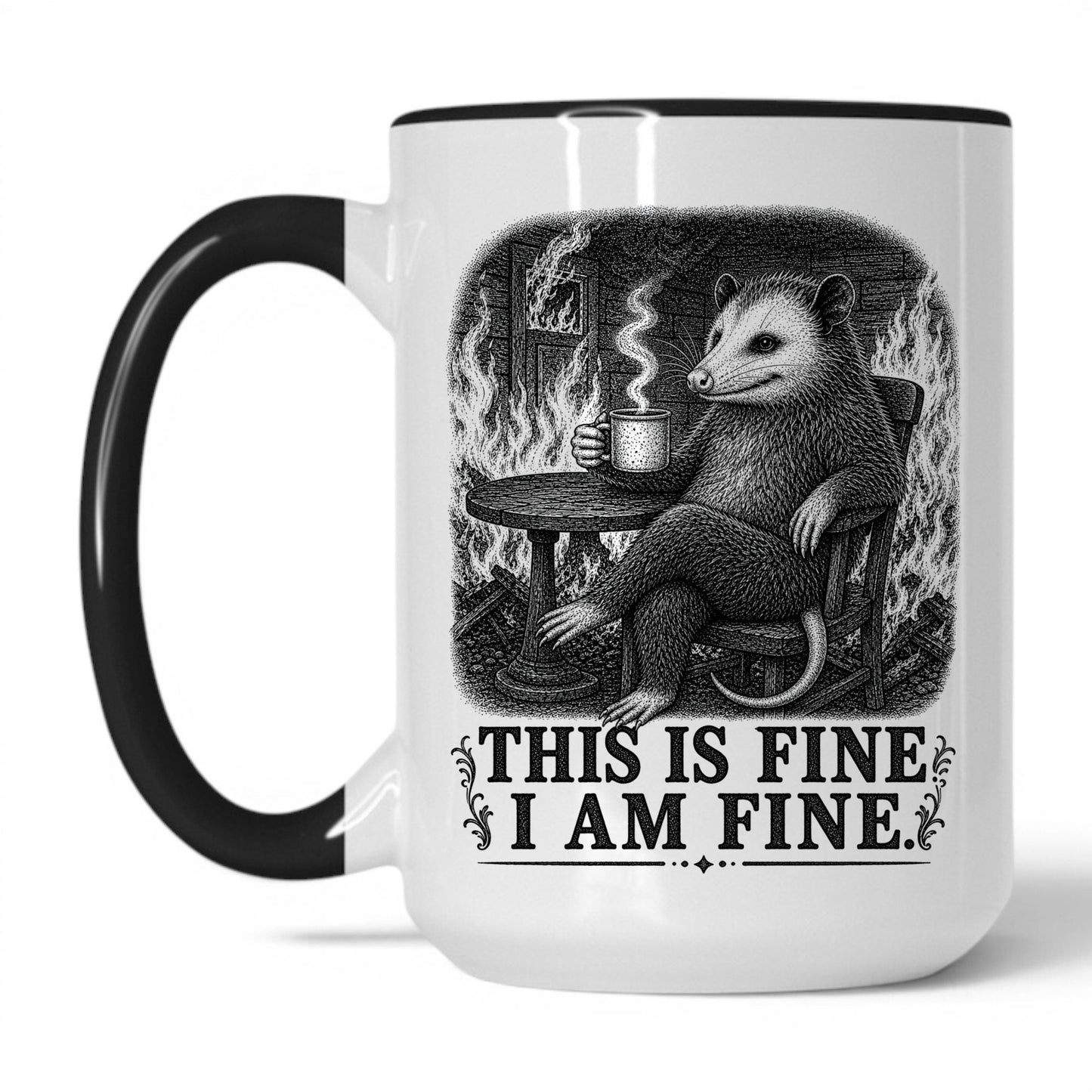 This Is Fine I Am Fine Opossum Mug