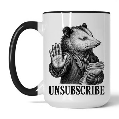 Unsubscribe Opossum Coffee Mug