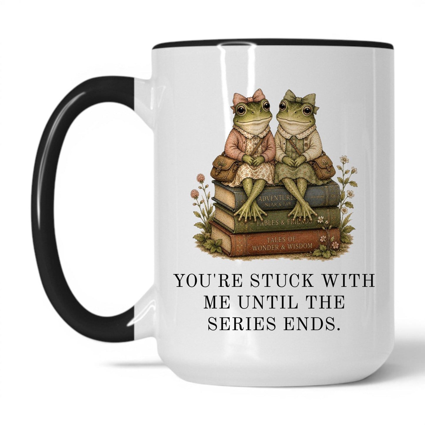 Lifestyle Photo #1 Stuck With Me Until The Series Ends Mug