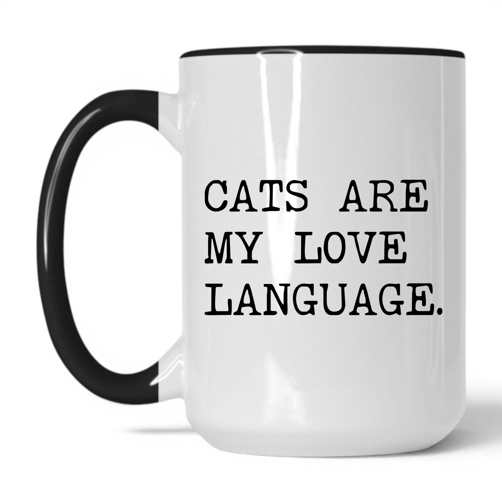 Cats Are My Love Language 15oz white and black coffee mug