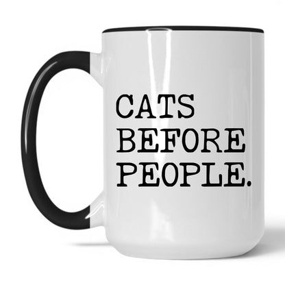 Cats Before People 15oz white and black coffee mug