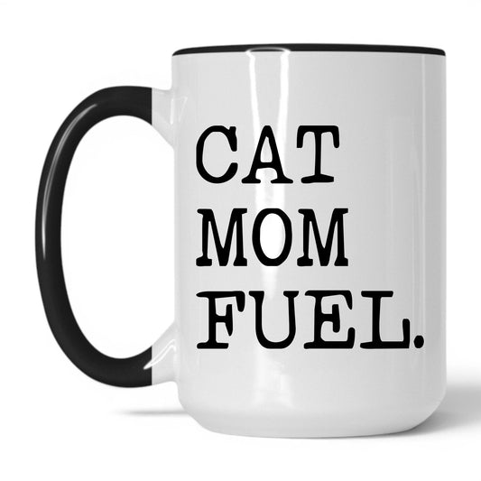 Cat Mom Fuel 15oz white and black coffee mug