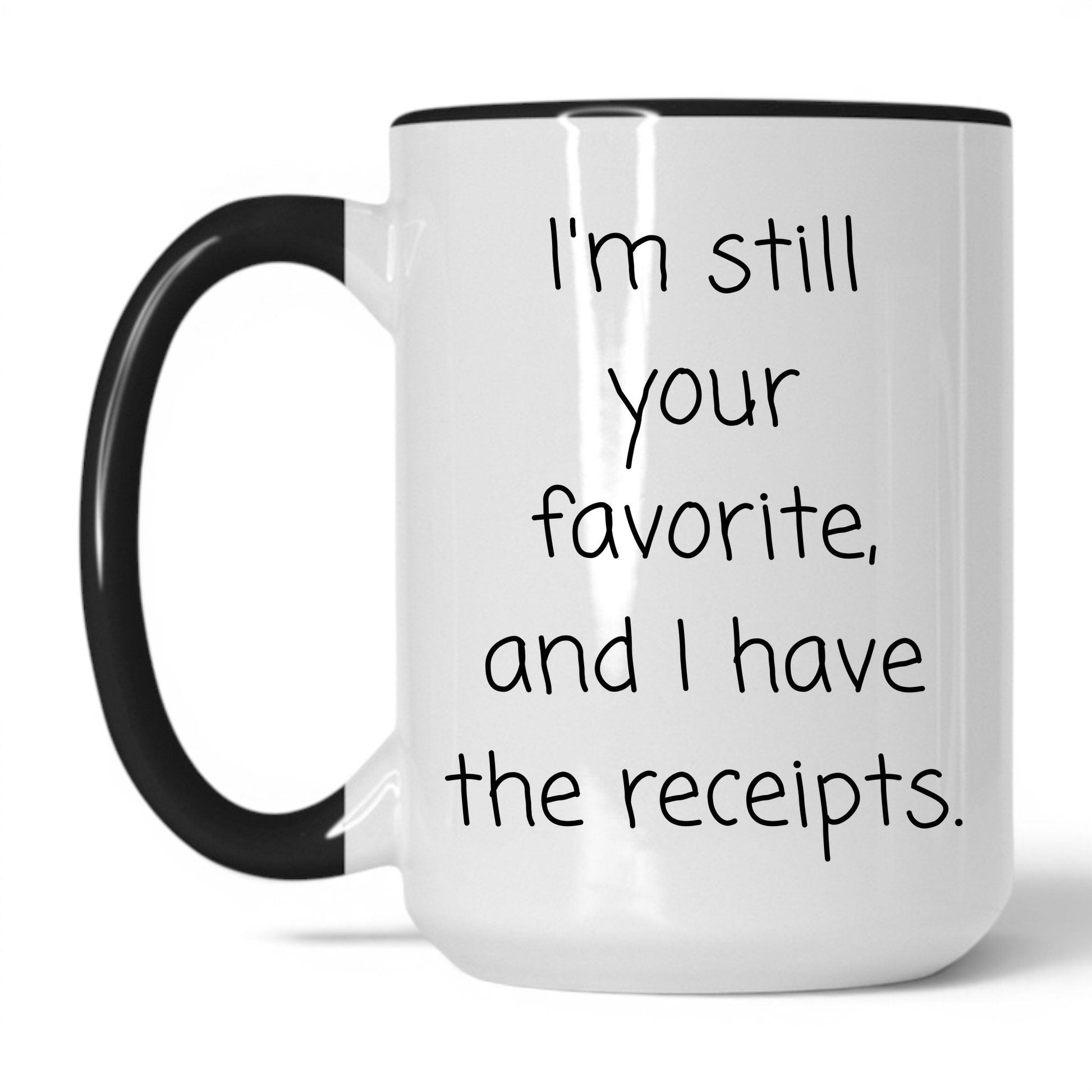 Lifestyle Photo #1 Still Your Favorite Mug