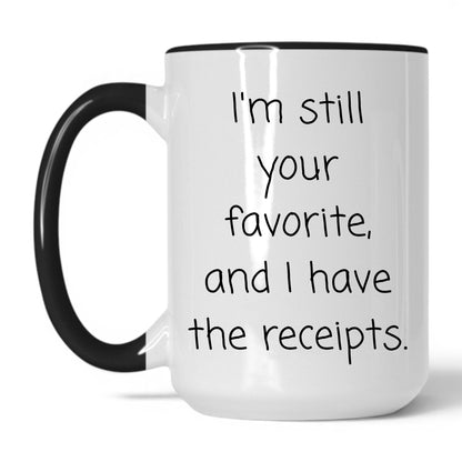 Lifestyle Photo #1 Still Your Favorite Mug