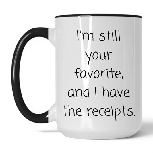 Lifestyle Photo #1 Still Your Favorite Mug