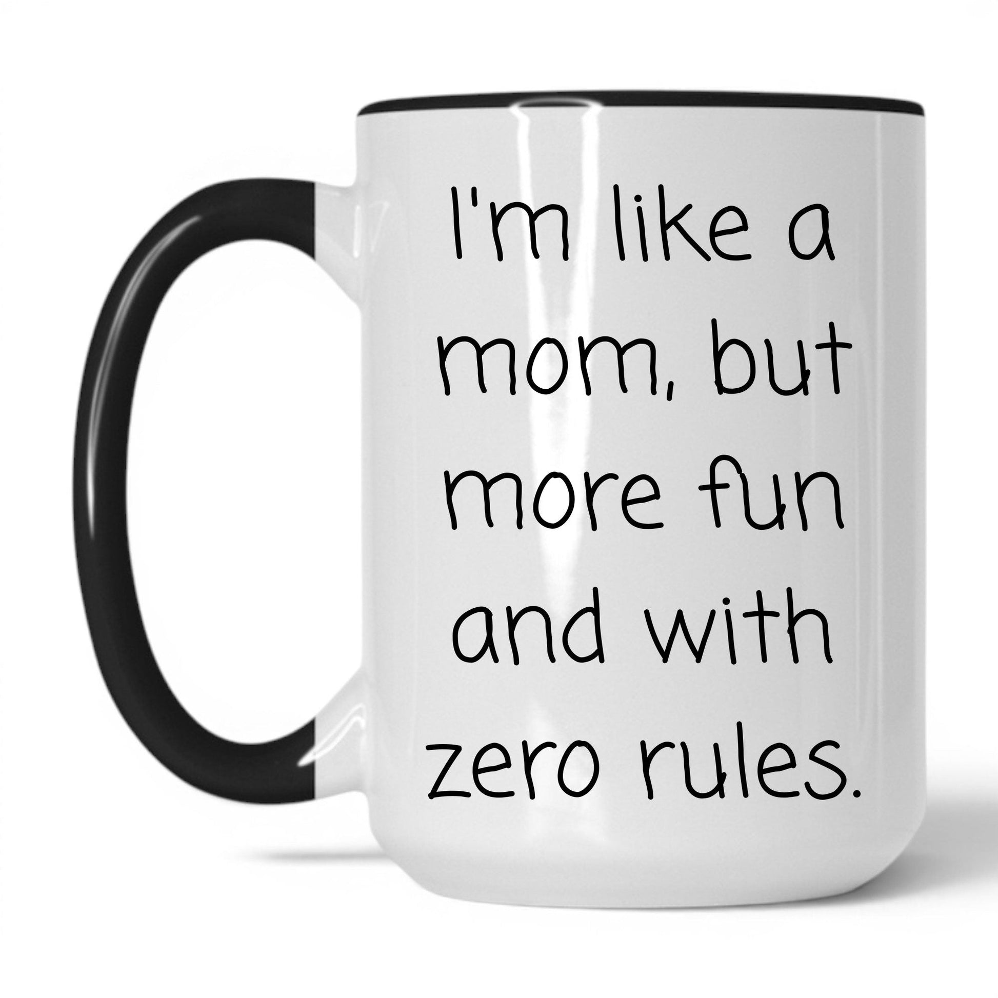 Lifestyle Photo #1 Like a Mom Zero Rules Mug