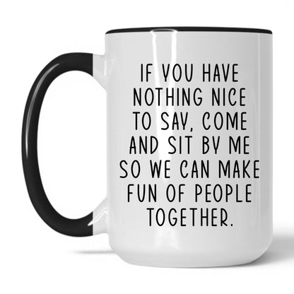 Lifestyle Photo #1 Come Sit by Me Mug