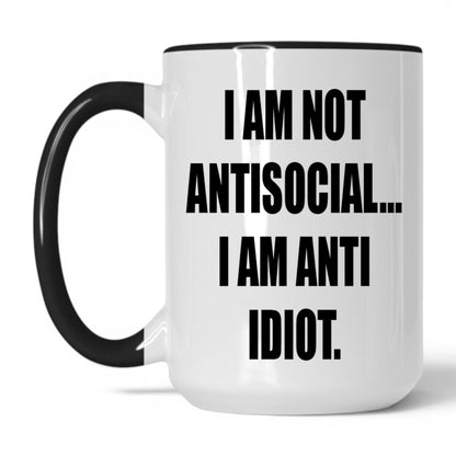 Lifestyle Photo #1 Anti-Idiot Not Antisocial Mug