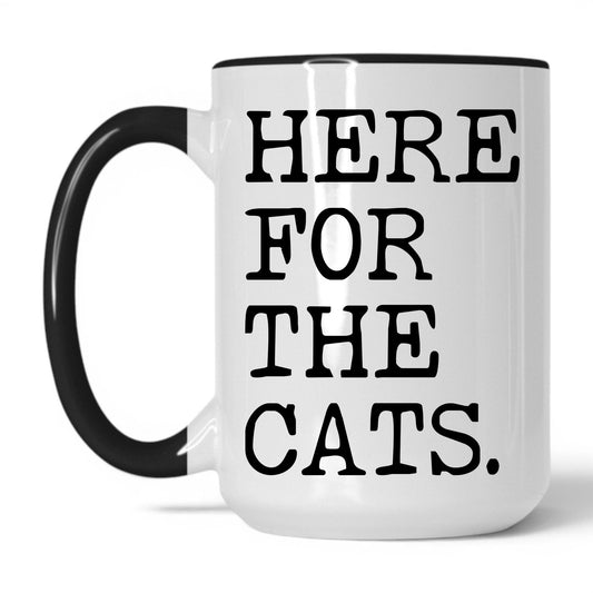 Here for the Cats 15oz white and black coffee mug