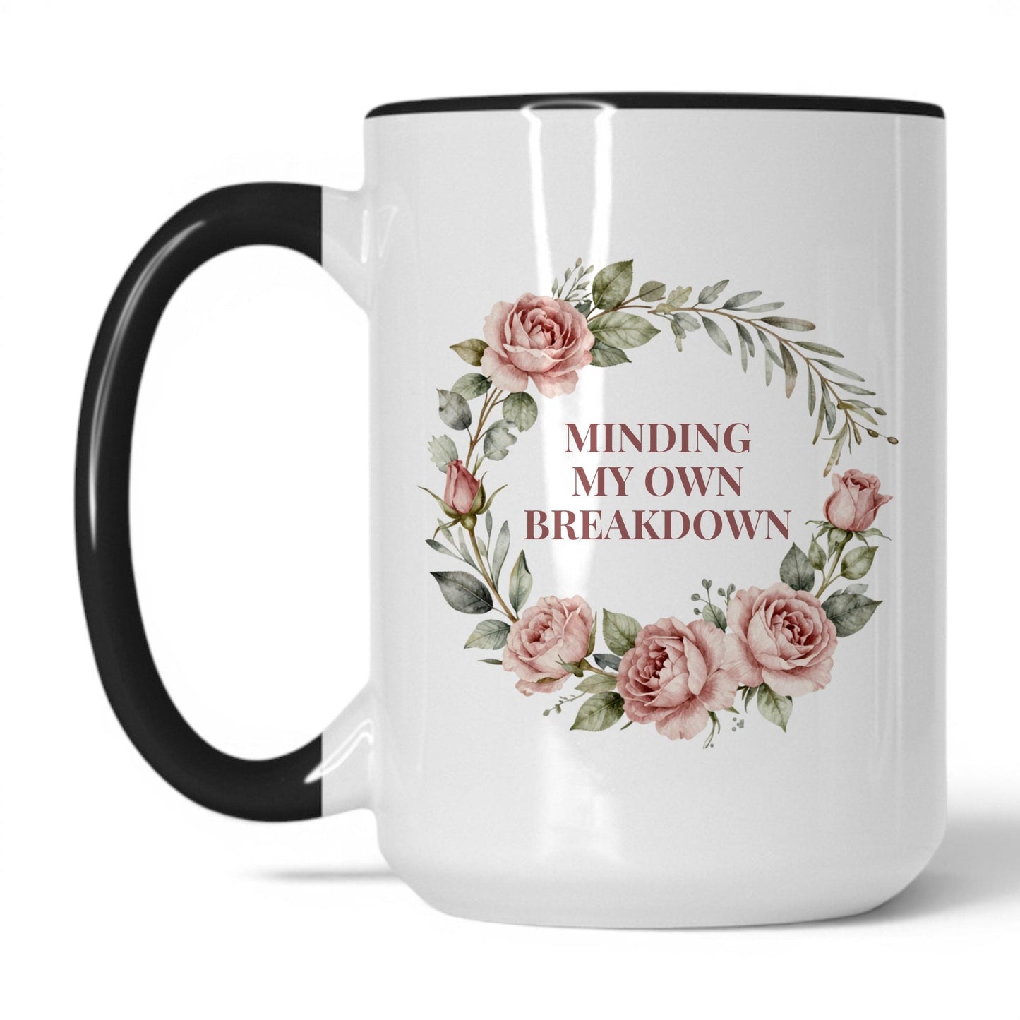 Minding My Own Breakdown Coffee Mug