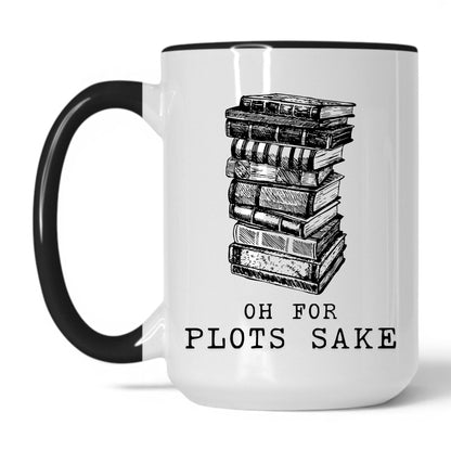 Oh For Plot's Sake Coffee Mug