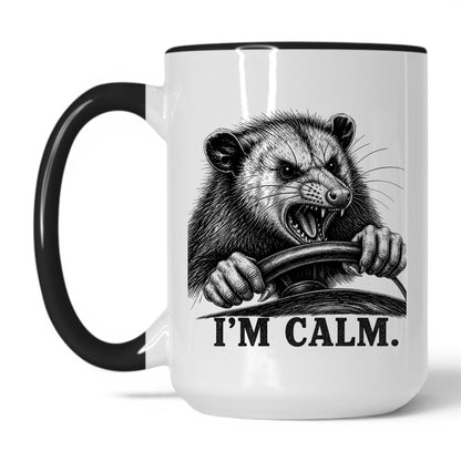I'm Calm Opossum Coffee Mug