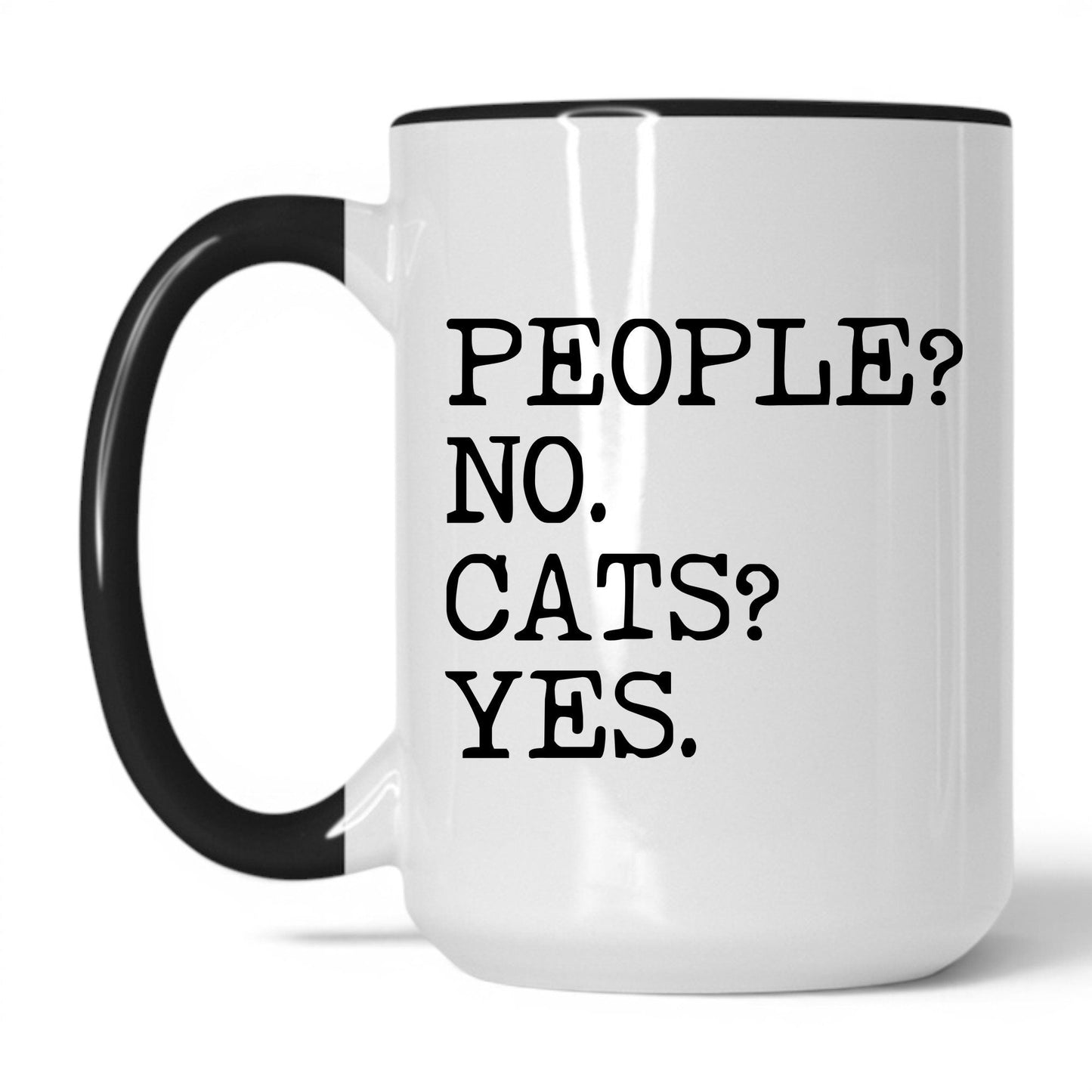 People No Cats Yes 15oz white and black coffee mug