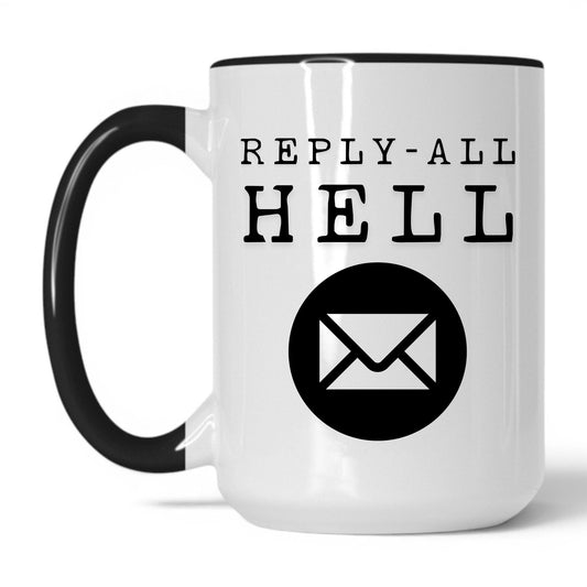 Reply-All Hell Coffee Mug