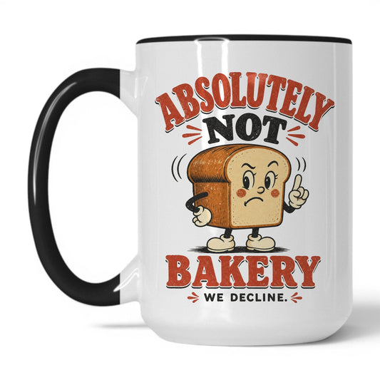 Absolutely Not Bakery Mug