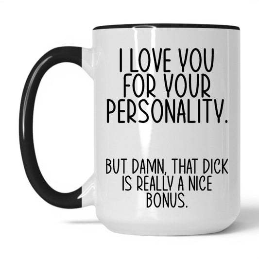 Lifestyle Photo #1 The Bonus Is Really Nice Mug