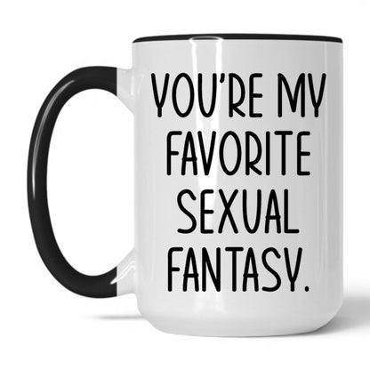 Lifestyle Photo #1 You're My Favorite Fantasy Mug
