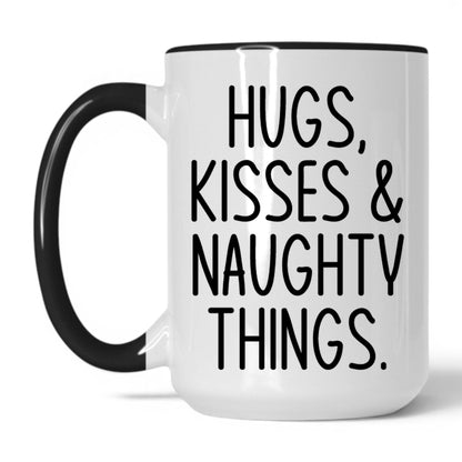 Lifestyle Photo #1 Hugs Kisses and Naughty Things Mug