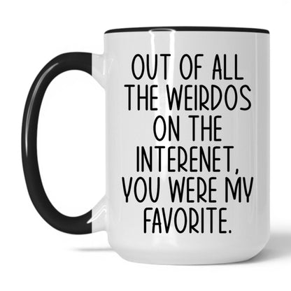 Lifestyle Photo #1 My Favorite Weirdo on the Internet Mug