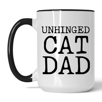 Unhinged Cat Dad 15oz white and black coffee mug