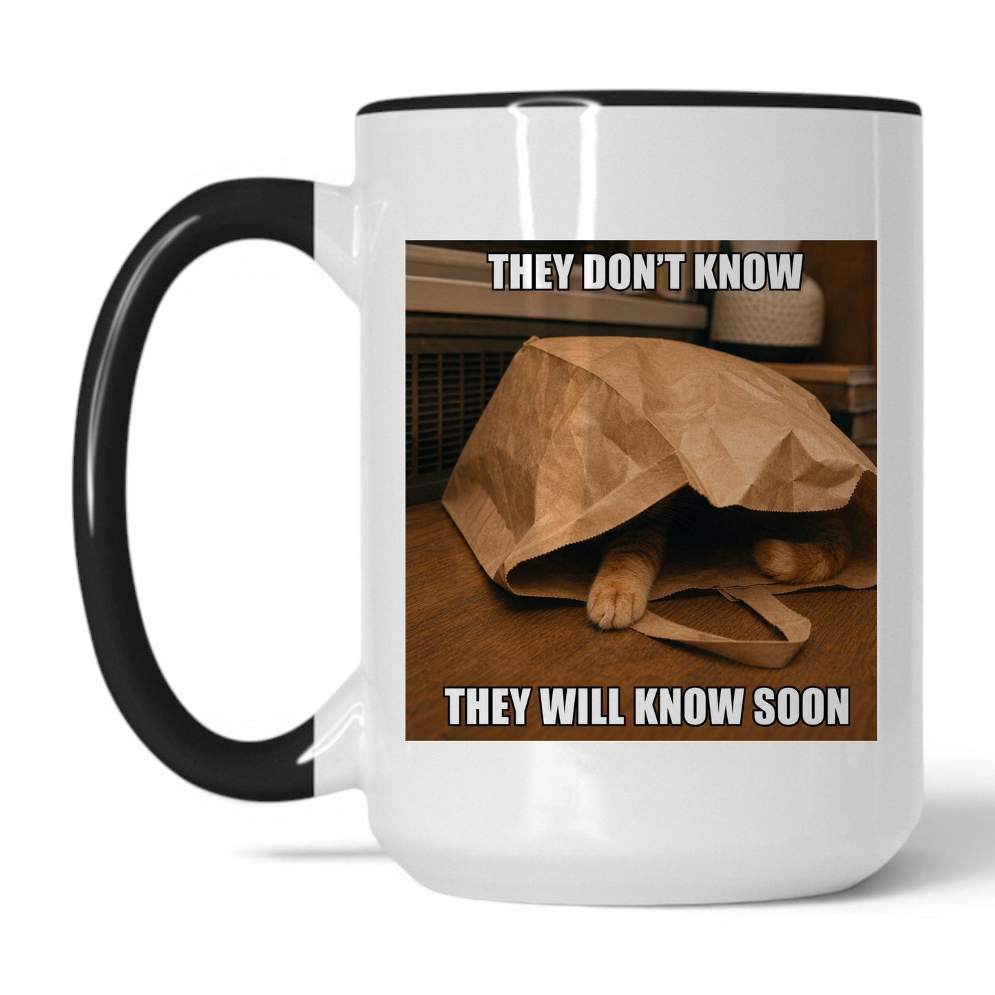 They Will Know Soon Cat Coffee Mug