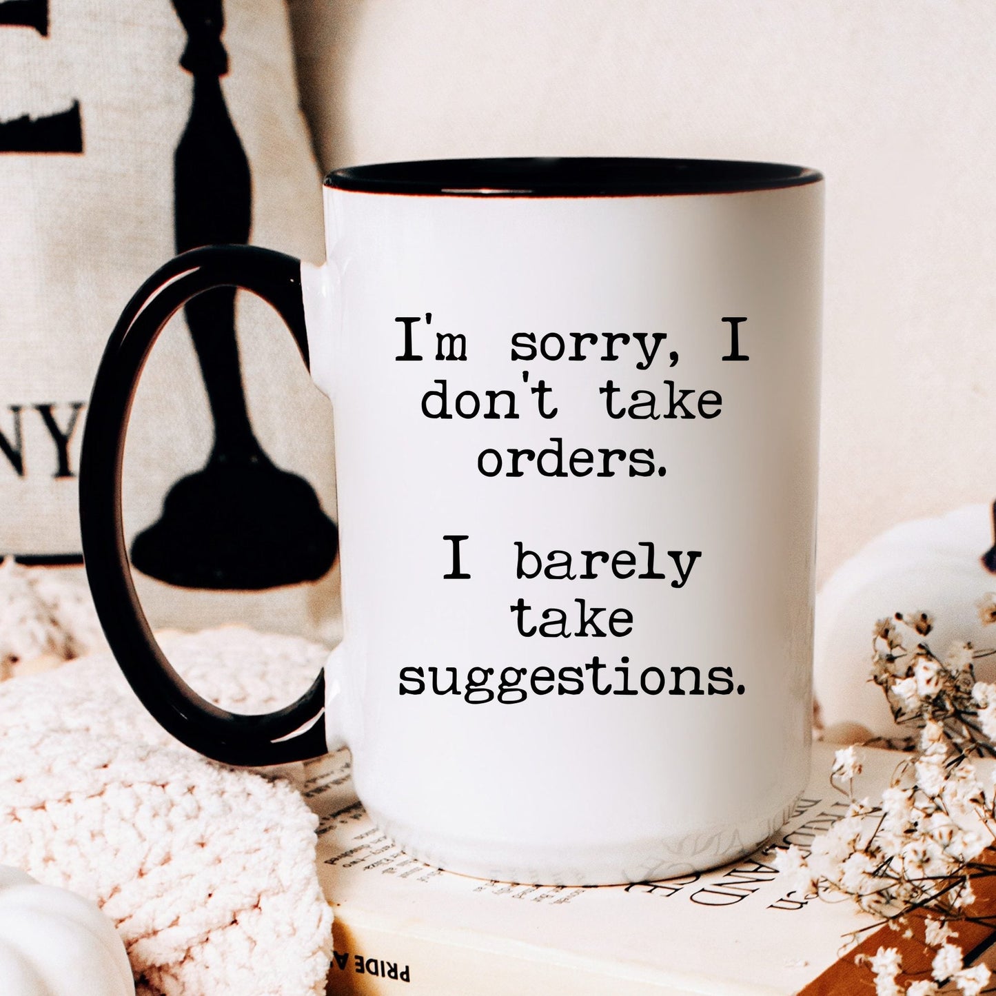I Barely Take Suggestions coffee mug lifestyle