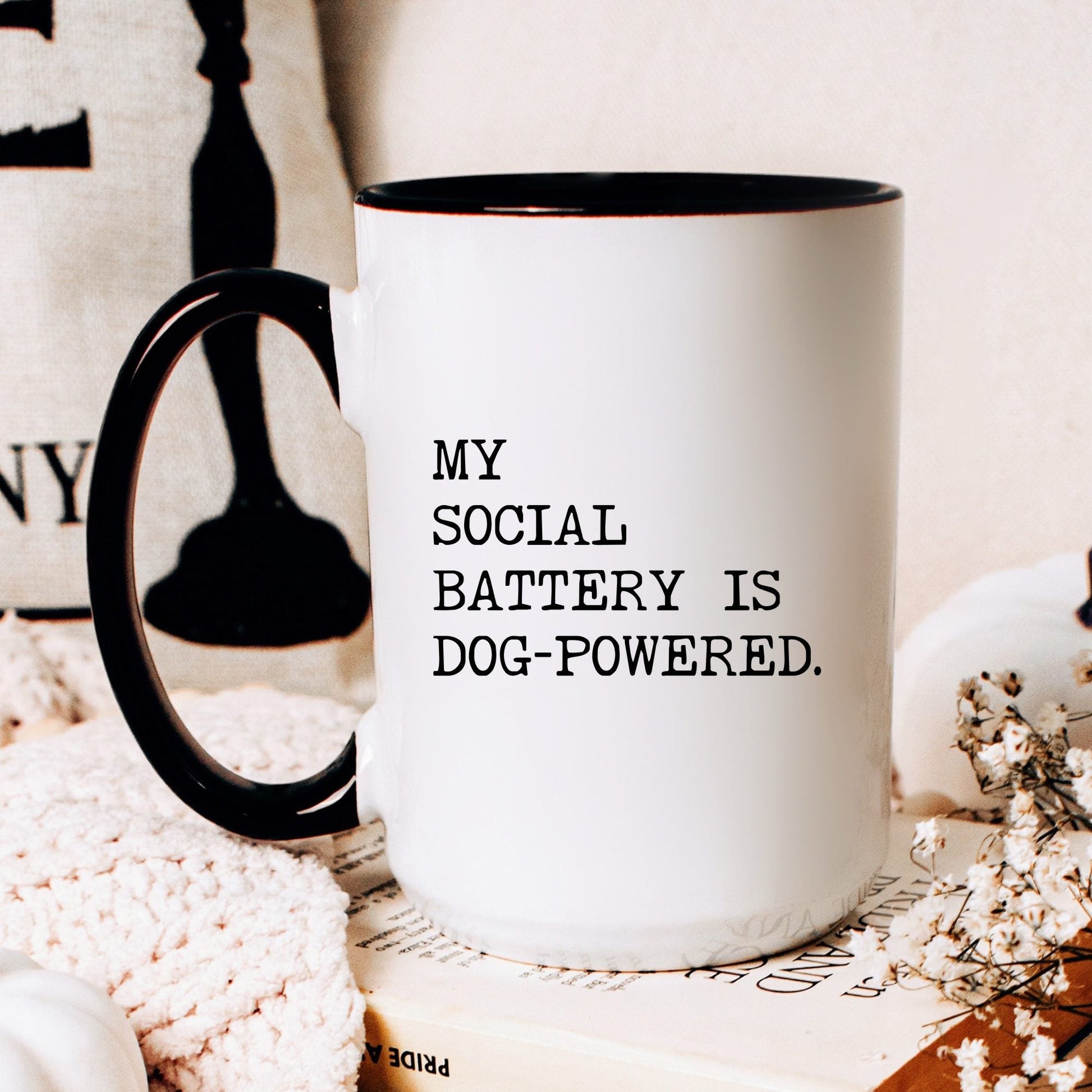 My Social Battery Is Dog-Powered coffee mug