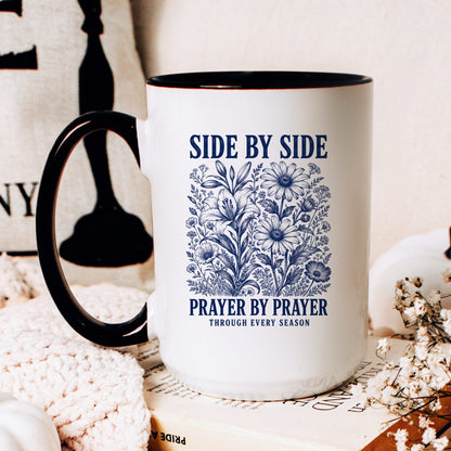 Side by Side, Prayer by Prayer coffee mug