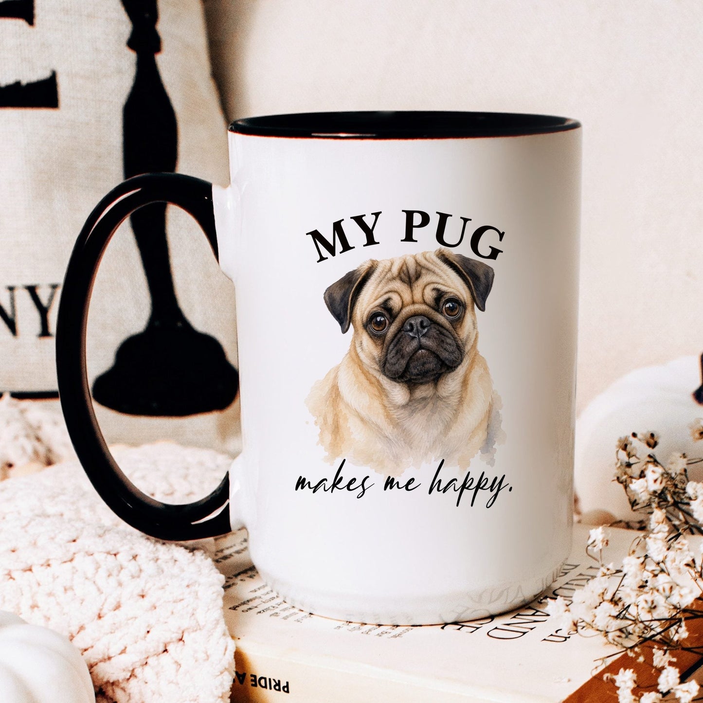 My Pug Makes Me Happy coffee mug — hero