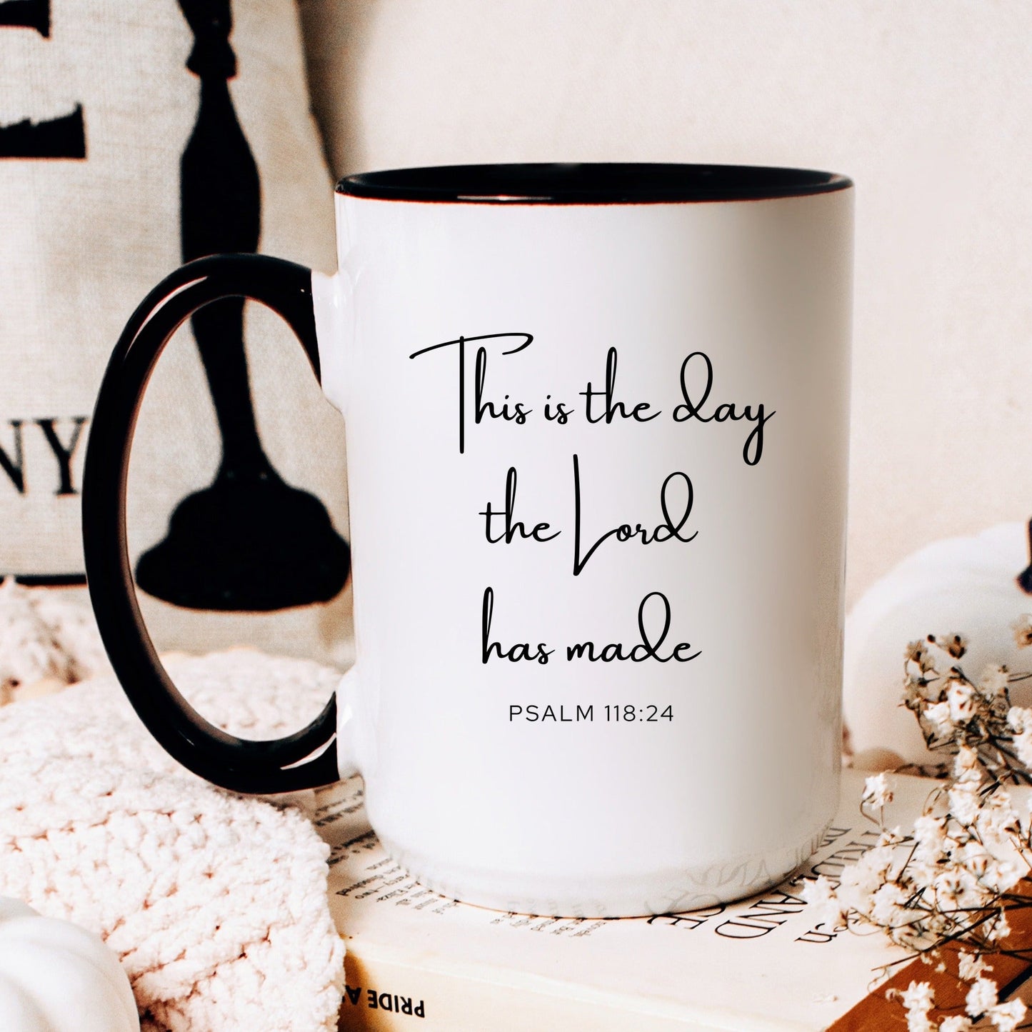 This is the day the Lord has made Psalm 118:24 Christian coffee mug