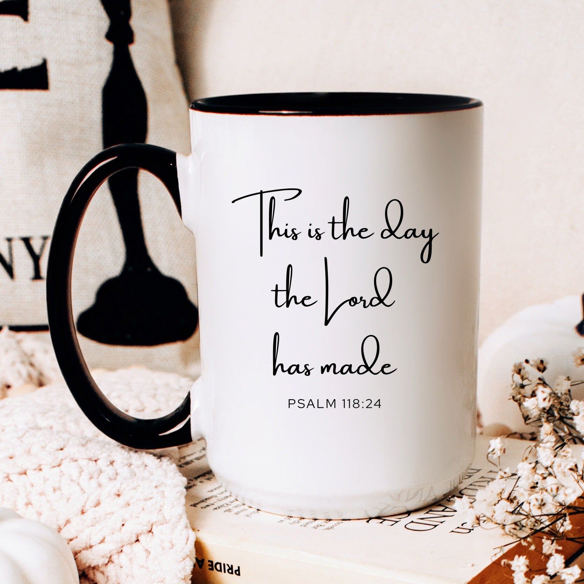 This is the day the Lord has made Psalm 118:24 Christian coffee mug