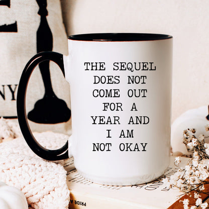 Lifestyle Photo #2 Sequel Not Out for a Year Mug