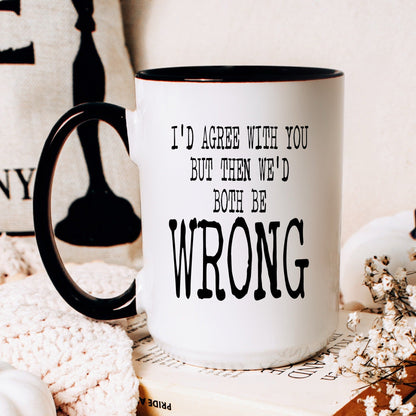 Funny wrong coffee mug lifestyle