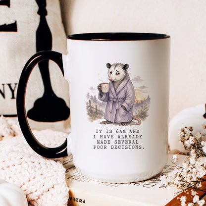 6AM Poor Decisions Opossum Mug