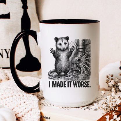 I Made It Worse Opossum Mug