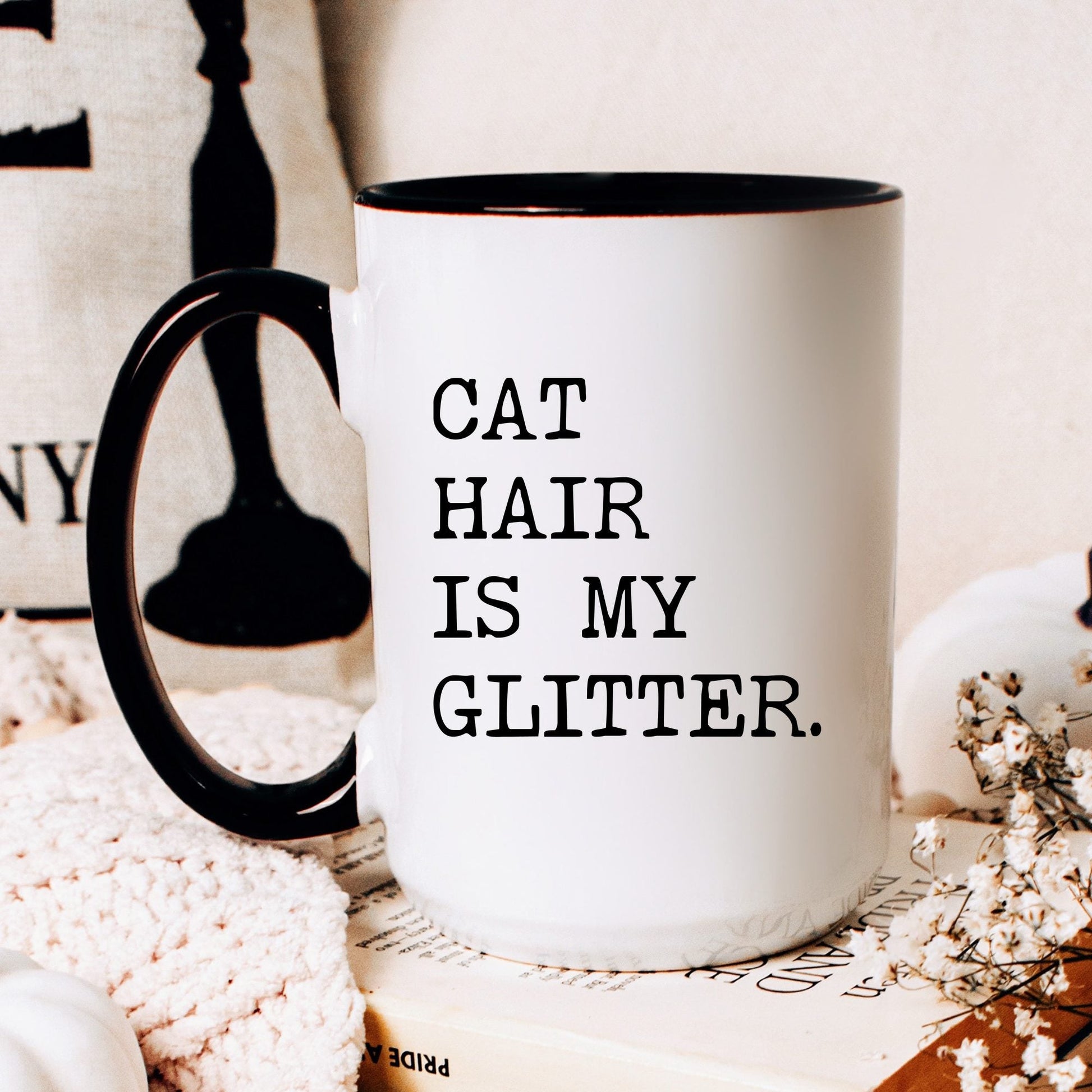 Cat Hair Is My Glitter coffee mug