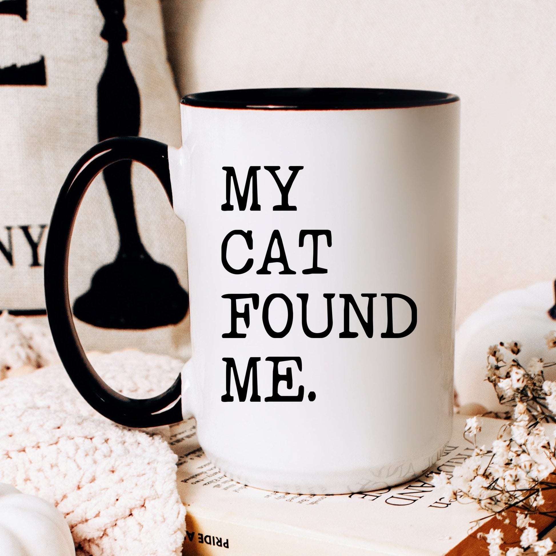 My Cat Found Me coffee mug