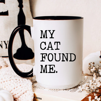 My Cat Found Me coffee mug
