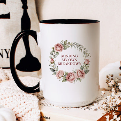 Minding My Own Breakdown Mug - lifestyle photo