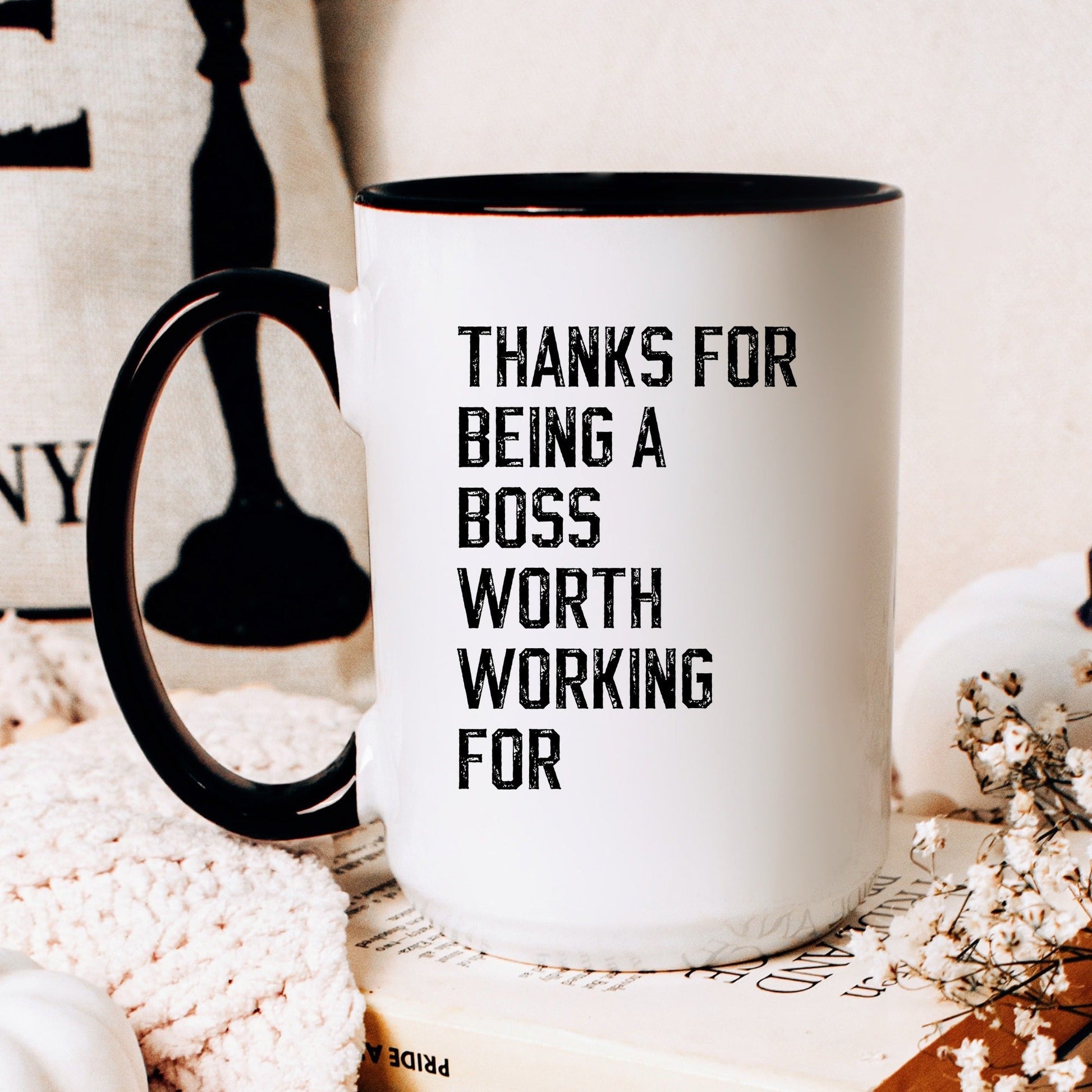 Thanks for being a boss worth working for coffee mug