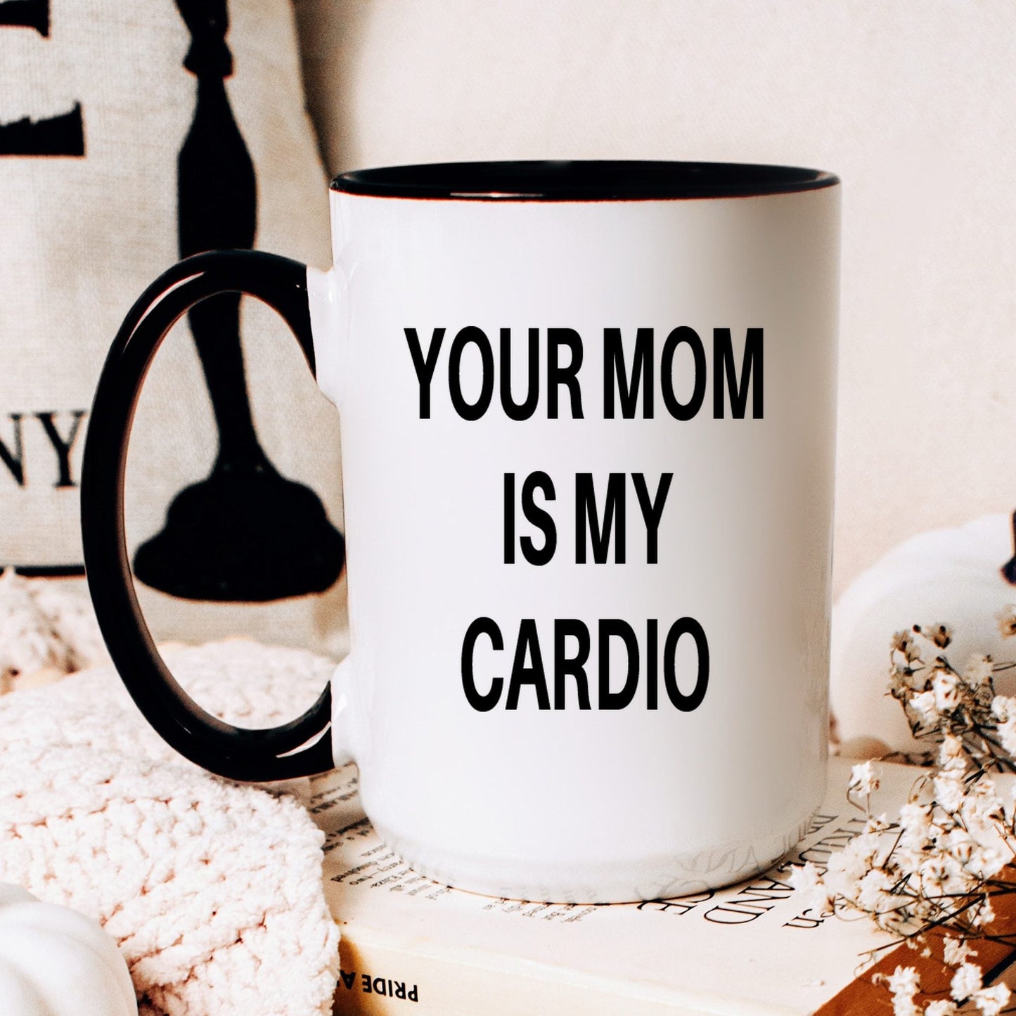 Lifestyle Photo #2 Your Mom Is My Cardio Mug