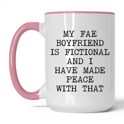 Fae Boyfriend Is Fictional Coffee Mug